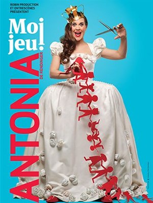 Affiche de Antonia de Rendinger dans Moi jeu !