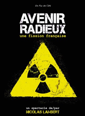 Affiche de Avenir radieux, une fission française
