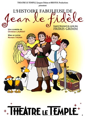 Affiche de L'histoire fabuleuse de jean le Fidèle