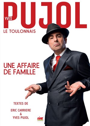 Affiche de Yves Pujol dans Une affaire de famille