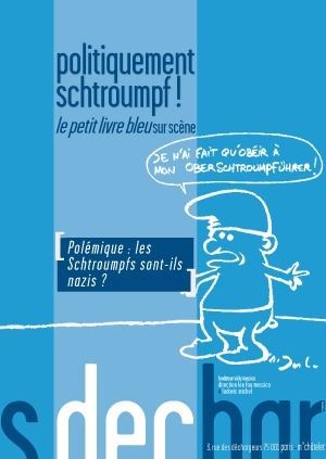 Affiche de Politiquement Schtroumpf - Le Petit livre bleu encore sur scène