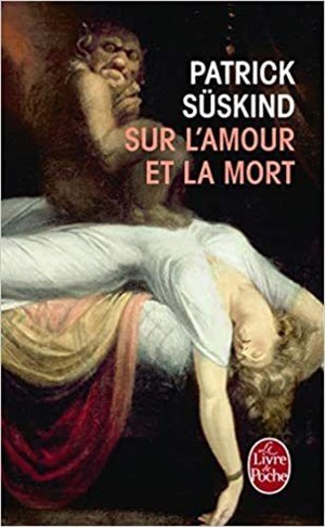 Affiche de Sur l'amour et la mort | de Patrick Süskind