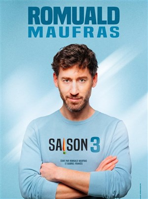 Affiche de Romuald Maufras dans Saison 3
