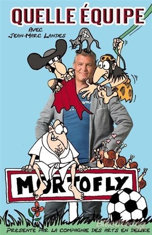 Affiche de Jean-Marc Landes dans Quelle équipe !