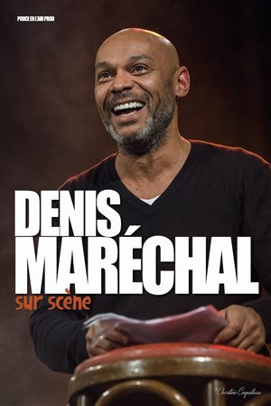 Affiche de Denis Maréchal sur scène