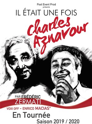 Affiche de Il était une fois Charles Aznavour