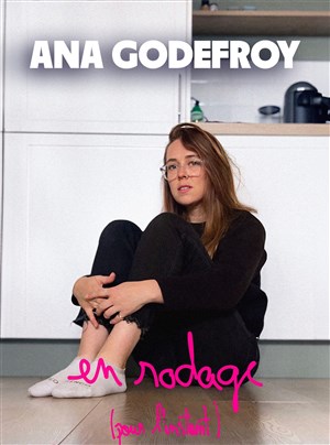 Affiche de Ana Godefroy | En rodage