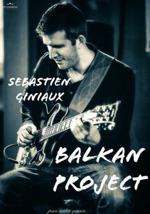 Affiche de Sébastien Giniaux - Balkan Project