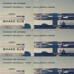 Affiche de Minuit 10 : Shake Djs meet Neet / Vincent Giumelli & Guillermo Jamas