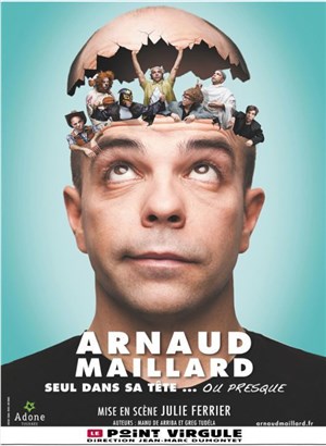 Affiche de Arnaud Maillard dans Seul dans sa tête... ou presque