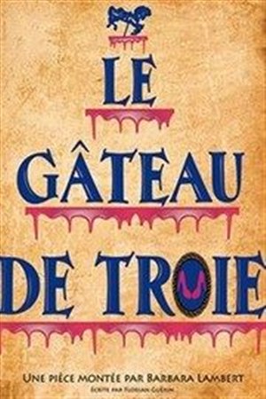 Affiche de Le gâteau de troie