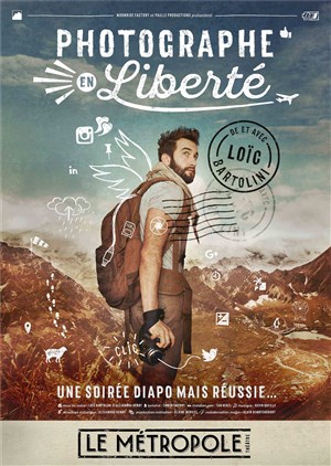 Affiche de Loïc Bartolini dans Photographe en Liberté