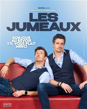 Affiche de Les Jumeaux dans Bonjour, au revoir, s'il vous plaît, merci