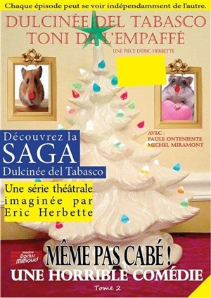 Affiche de Dulcinée del Tabasco, Toni de l'Empaffé, Même pas cabé !