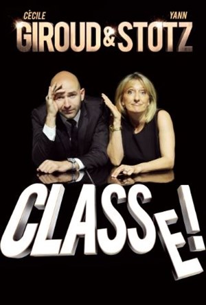 Affiche de Cécile Giroud et Yann Stotz dans Classe !
