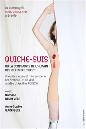 Affiche de Quiche-suis ou la complainte de l'humain des villes de l'ouest