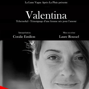Affiche de Valentina - Tchernobyl, témoignage d'une femme née pour l'amour