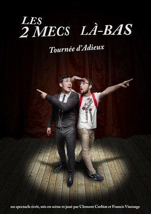 Affiche de Les deux mecs là-bas dans Tournée d'adieux