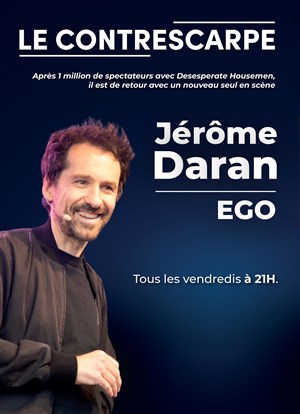 Affiche de Jérôme Daran dans Ego