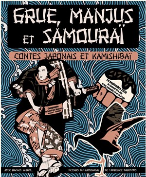 Affiche de Grue, Manjus et Samouraï