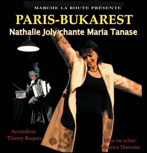 Affiche de Paris Bukarest, Nathalie Joly chante Maria Tanase