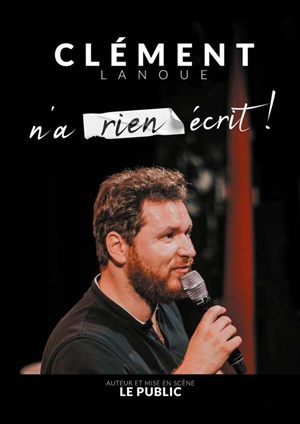 Affiche de Clément Lanoue n'a rien écrit