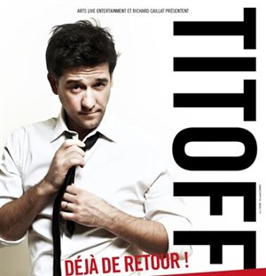 Affiche de Titoff dans Déjà de retour