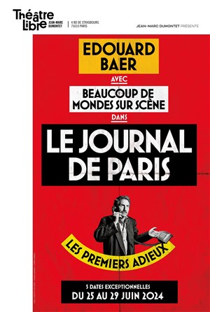 Affiche de Edouard Baer avec beaucoup de mondes sur scène dans Le Journal de Paris