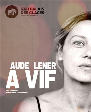 Affiche de Aude Lener dans A vif