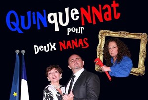 Affiche de Quinquennat pour deux nanas