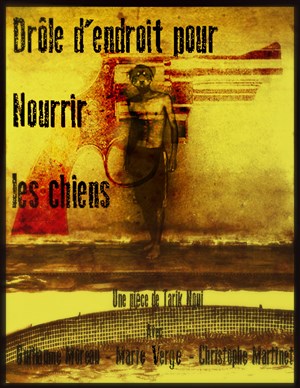 Affiche de Drôle d'endroit pour nourrir les chiens