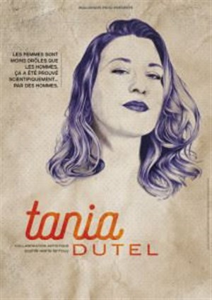 Affiche de Tania Dutel