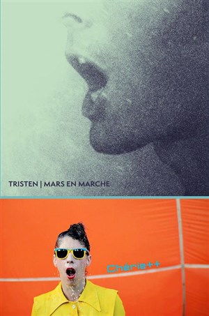 Affiche de Tristen + 1ère partie : Chérie ++