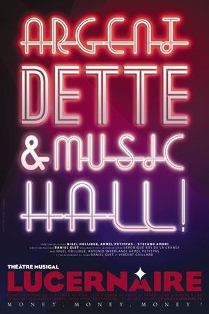 Affiche de Argent, Dette et Music-Hall