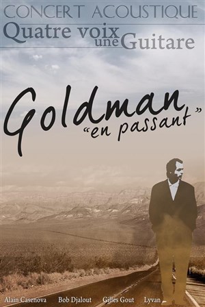 Affiche de Concert Acoustique : Goldman en passant