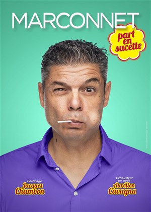 Affiche de Thierry Marconnet part en sucette