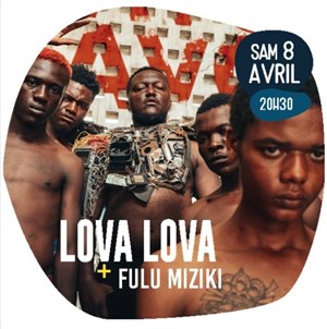 Affiche de Lova Lova + Fulu Miziki
