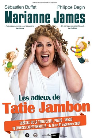 Affiche de Marianne James dans Les adieux de Tatie Jambon