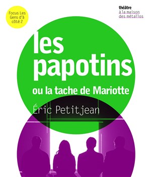 Affiche de Les Papotins ou la tâche de mariotte