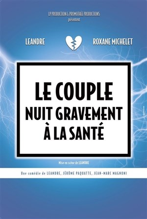 Affiche de Le couple nuit gravement à la santé
