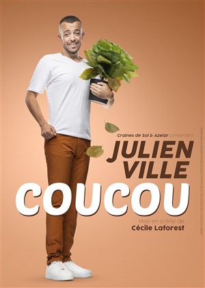 Affiche de Julien Ville dans Coucou