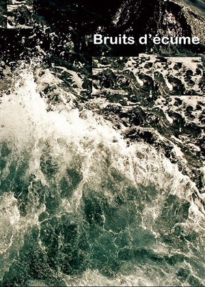 Affiche de Bruits d'écume