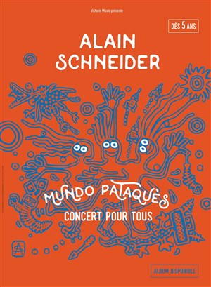 Affiche de Alain Schneider : Mundo Pataquès