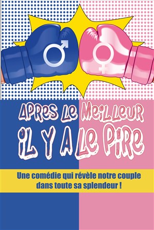 Affiche de Après le meilleur, il y a le pire !
