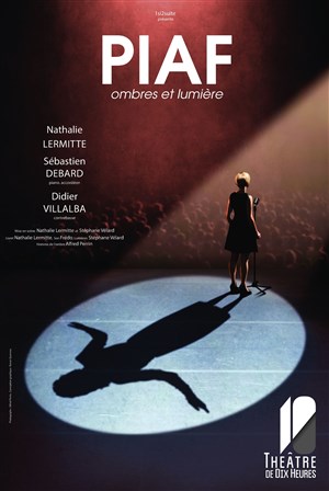 Affiche de Piaf, Ombres et Lumière