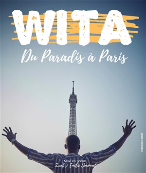 Affiche de Wita dans Du Paradis à Paris