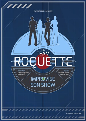 Affiche de La team Roquette improvise son show