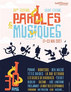 Affiche de Les Tit'nassels / zoufris Maracas / La rue Ketanou / Tetes Raides / Les Ogres de Barback | 30ème édition du Festival Paroles et Musiques