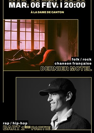 Affiche de Dernier Motel + 1ère partie Bart