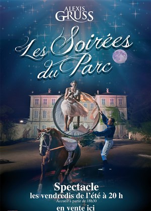 Affiche de Parc Alexis Gruss | Soirée